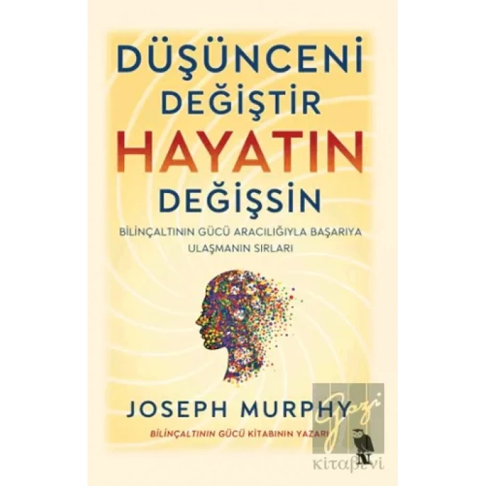 Düşünceni Değiştir Hayatın Değişsin