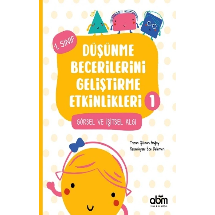 Düşünme Becerilerini Geliştirme Etkinlikleri 1- Görsel ve İşitsel Algı