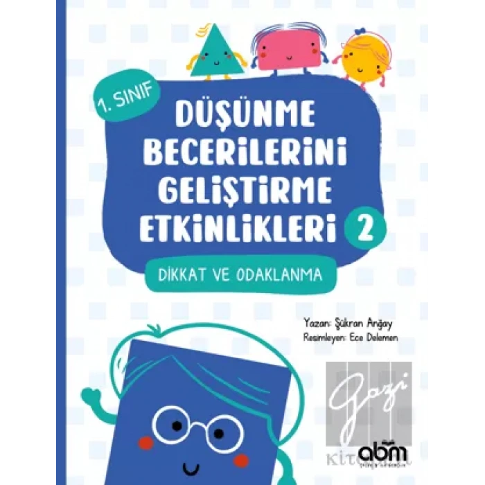 Düşünme Becerilerini Geliştirme Etkinlikleri 2- Dikkat ve Odaklanma