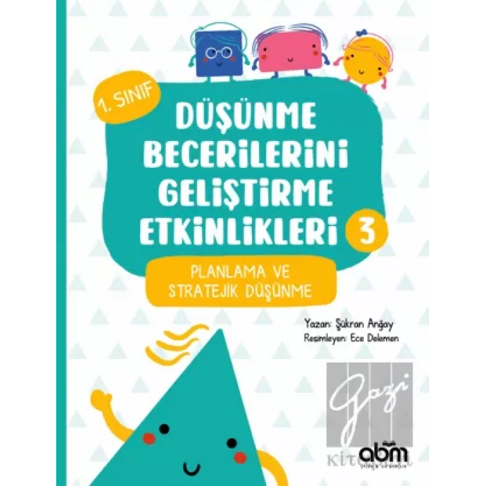 Düşünme Becerilerini Geliştirme Etkinlikleri 3- Planlama ve Stratejik Düşünme