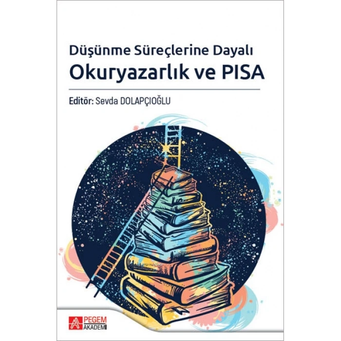 Düşünme Süreçlerine Dayalı Okuryazarlık ve PISA