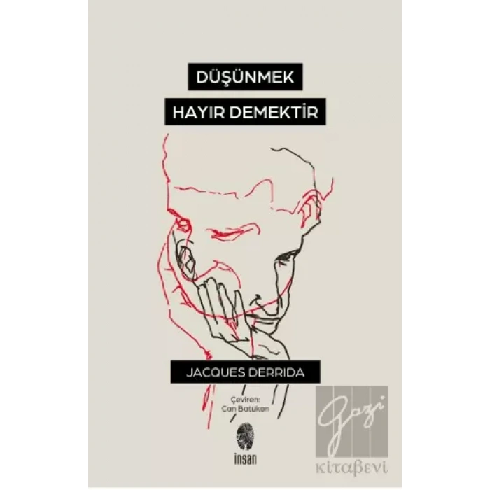 Düşünmek, Hayır Demektir