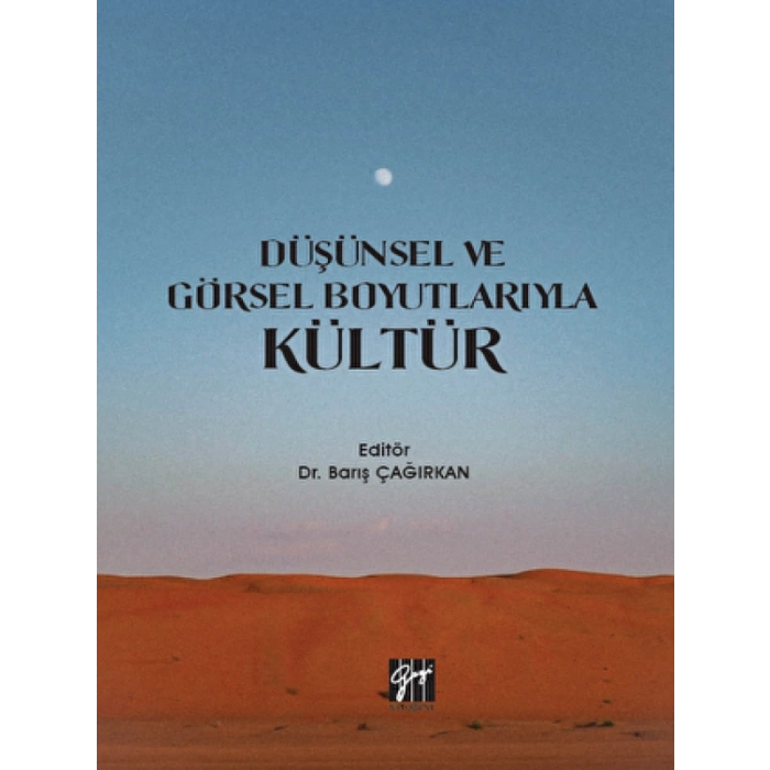 Düşünsel ve Görsel Boyutlarıyla Kültür
