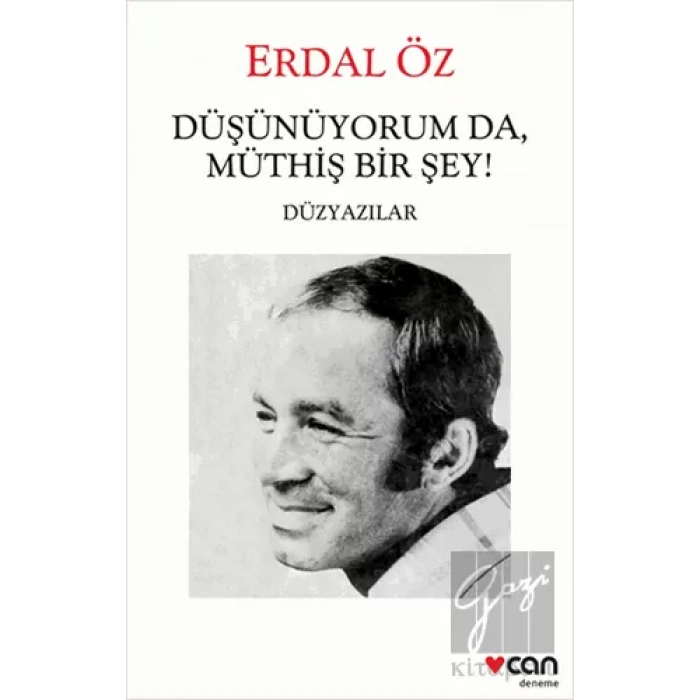 Düşünüyorum Da, Müthiş Bir Şey!