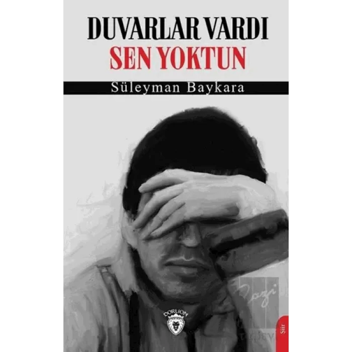 Duvarlar Vardı Sen Yoktun