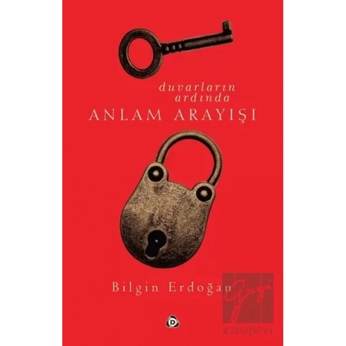 Duvarların Ardında Anlam Arayışı