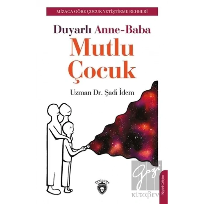 Duyarlı Anne-Baba Mutlu Çocuk