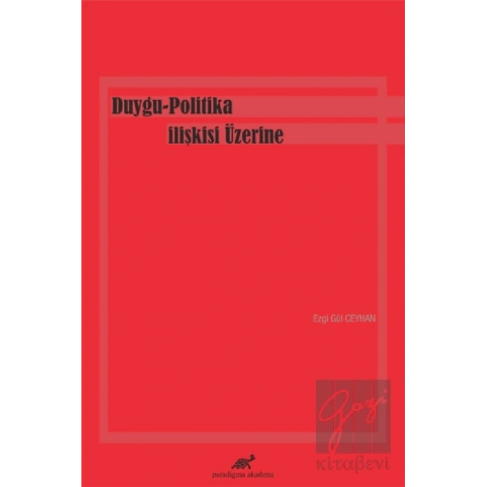 Duygu-Politika İlişkisi Üzerine