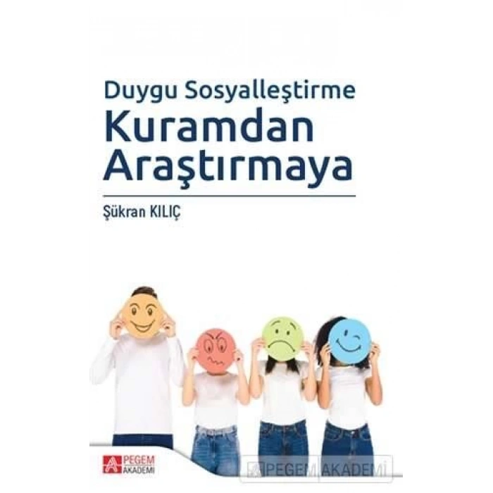 Duygu Sosyalleştirme Kuramdan Araştırmaya