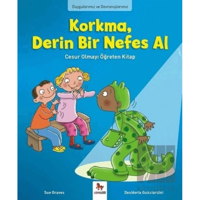 Duygularımız ve Davranışlarımız - - Korkma, Derin Bir Nefes Al