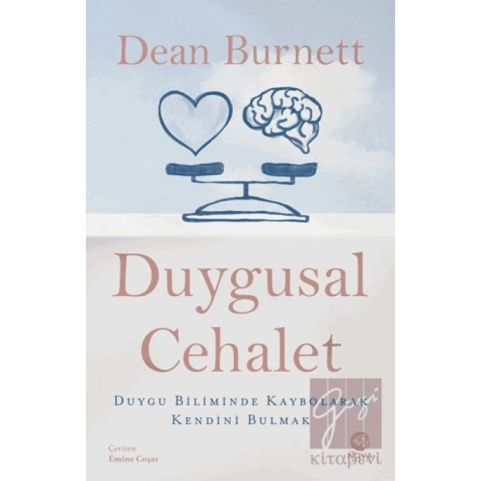 Duygusal Cehalet: Duygu Biliminde Kaybolarak Kendini Bulmak