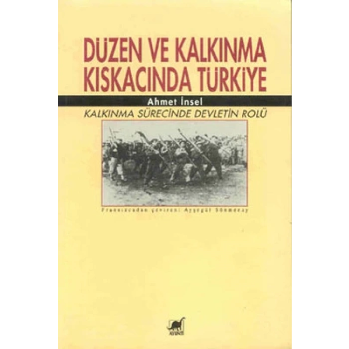 Düzen ve Kalkınma Kıskacında Türkiye