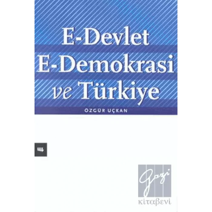 E Devlet: E Demokrasi ve Türkiye