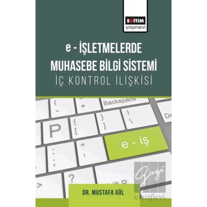 E-işletmelerde Muhasebe Bilgi Sistemi-iç Kontrol İlişkisi