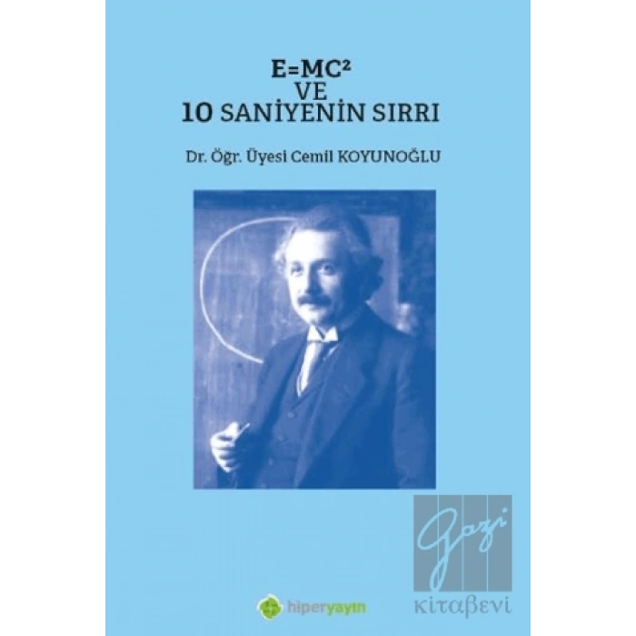 E=MC² ve 10 Saniyenin Sırrı
