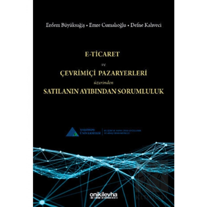 E-Ticaret ve Çevrimiçi Pazaryerleri Üzerinden Satılanın Ayıbından Sorumluluk