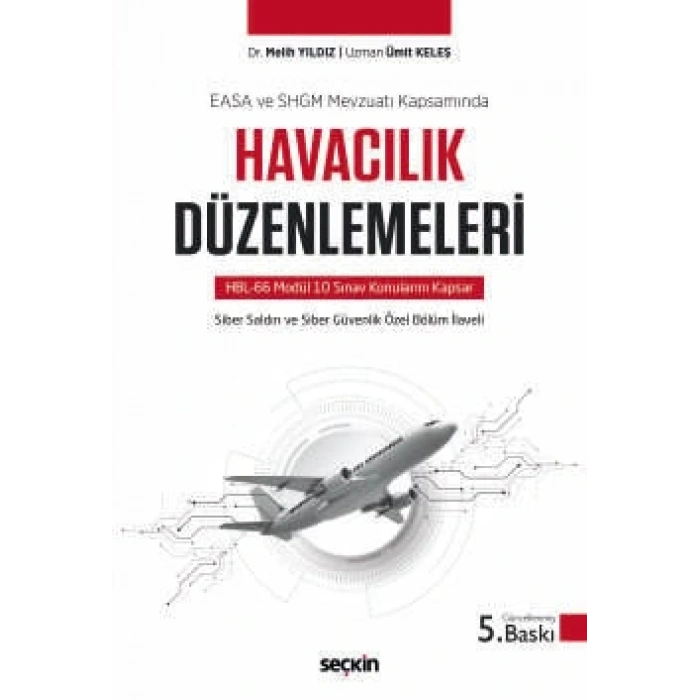 EASA VE SHGM Mevzuatı KapsamındaHavacılık Düzenlemeleri HBL–66 Modül 10 Sınav Konularını Kapsar