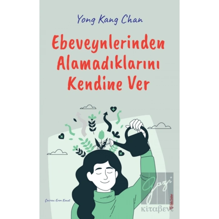 Ebeveynlerinden Alamadıklarını Kendine Ver
