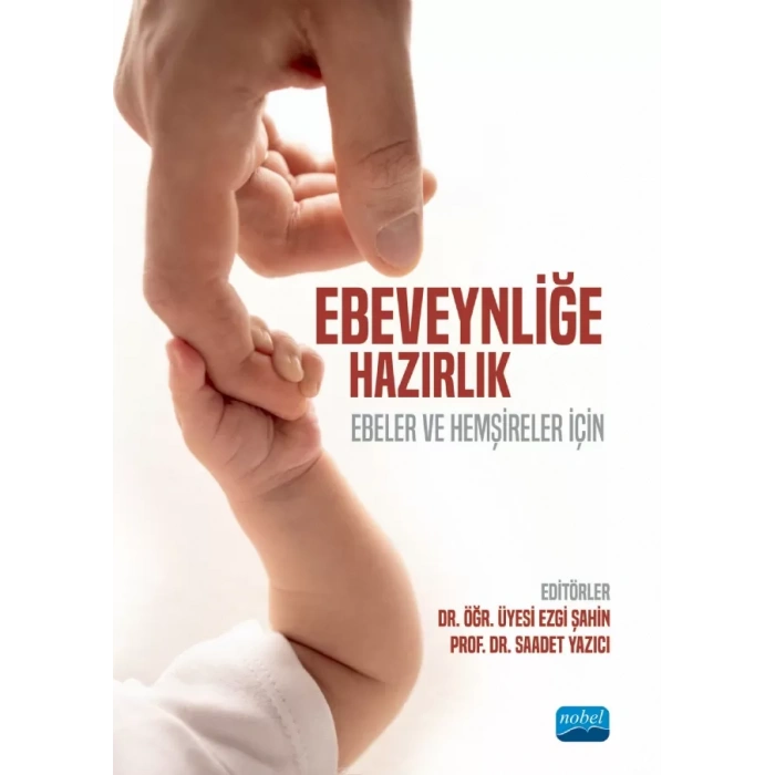 EBEVEYNLİĞE HAZIRLIK - Ebeler ve Hemşireler İçin