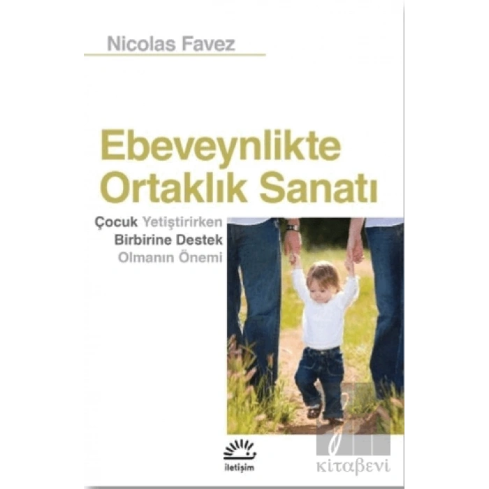 Ebeveynlikte Ortaklık Sanatı