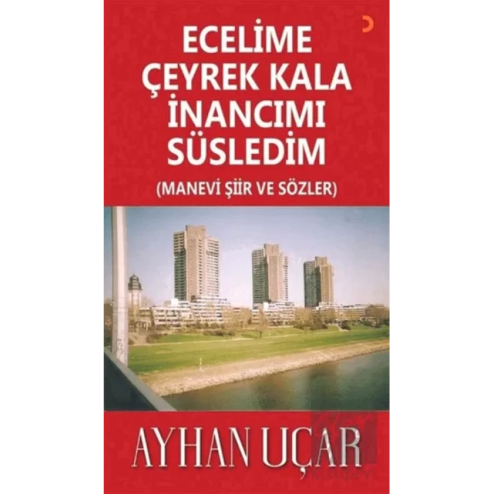 Ecelime Çeyrek Kala İnancımı Süsledim