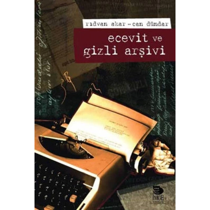 Ecevit ve Gizli Arşivi