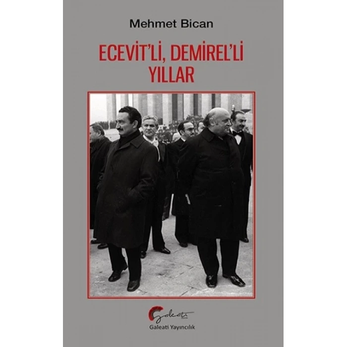 Ecevit’li, Demirel’li Yıllar