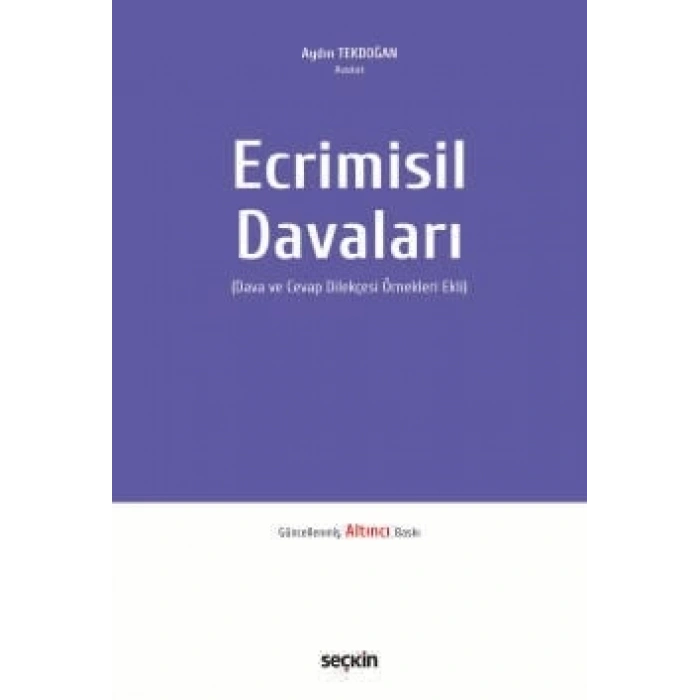 Ecrimisil Davaları  (Dava ve Cevap Dilekçesi Örnekleri Ekli)