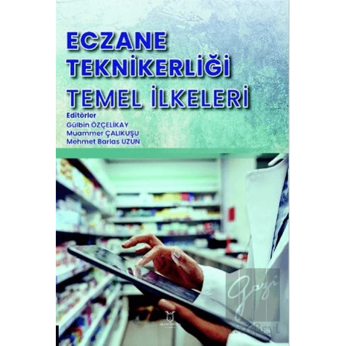 Eczane Teknikerliği Temel İlkeleri