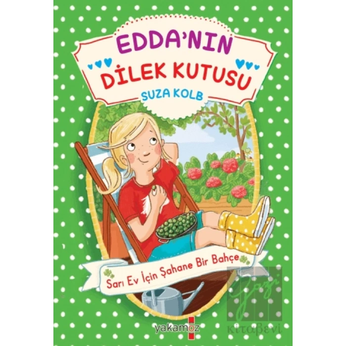 Edda’nın Dilek Kutusu - Sarı Ev İçin Şahane Bir Bahçe
