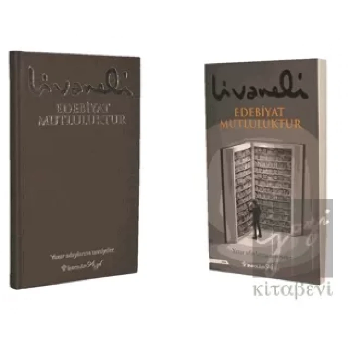 Edebiyat Mutluluktur (Ciltli, Şömizli)