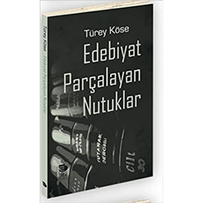 Edebiyat Parçalayan Nutuklar