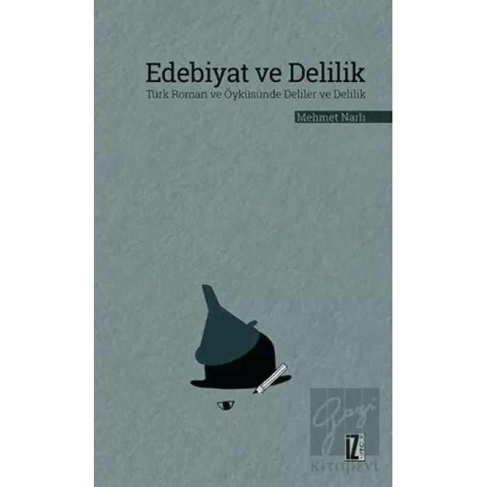 Edebiyat ve Delilik