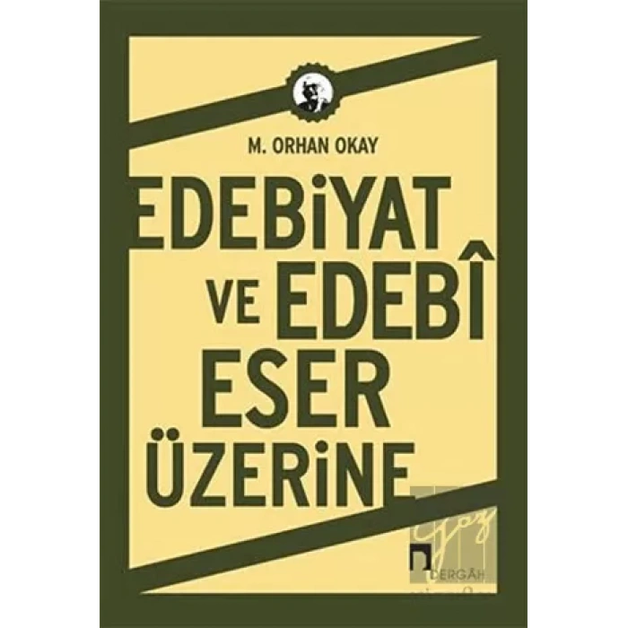 Edebiyat ve Edebi Eser Üzerine