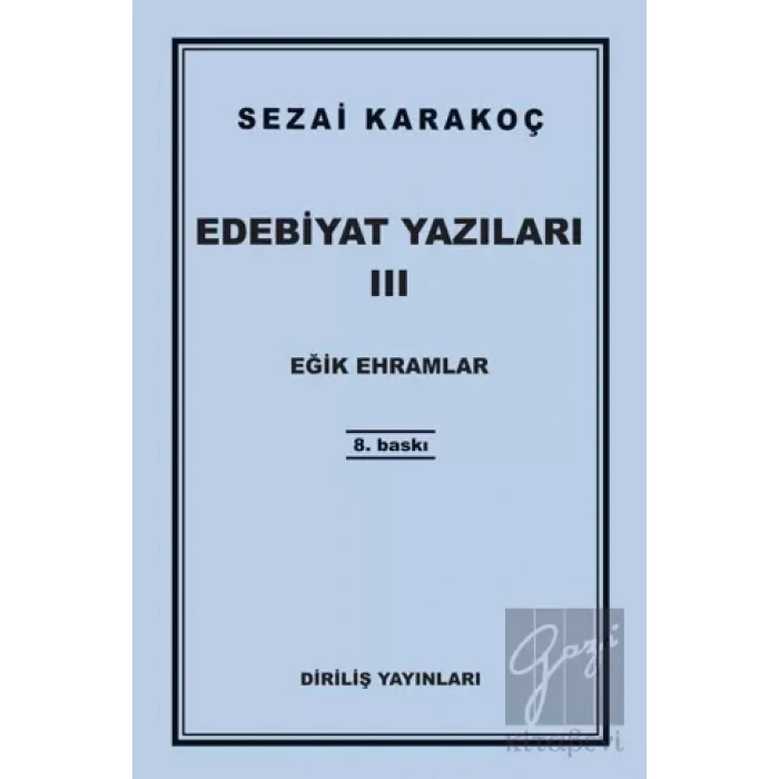 Edebiyat Yazıları 3: Eğik Ehramlar