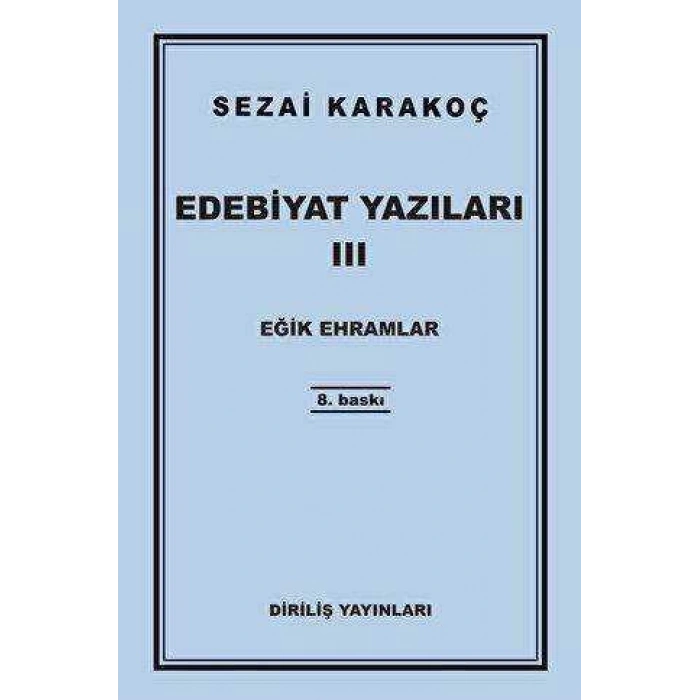 Edebiyat Yazıları 3 - Eğik Ehramlar