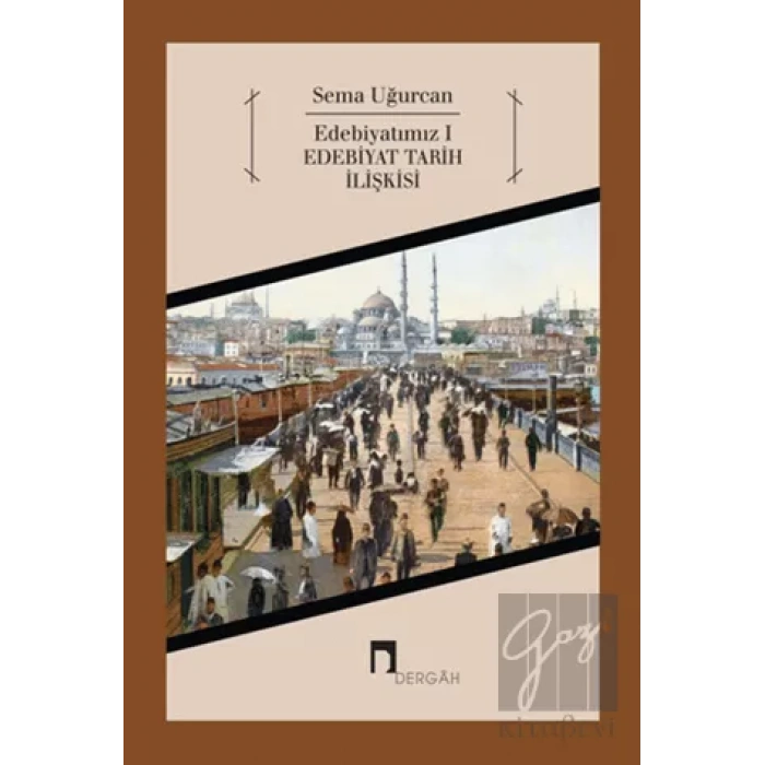 Edebiyatımız 1 - Edebiyat Tarih İlişkisi