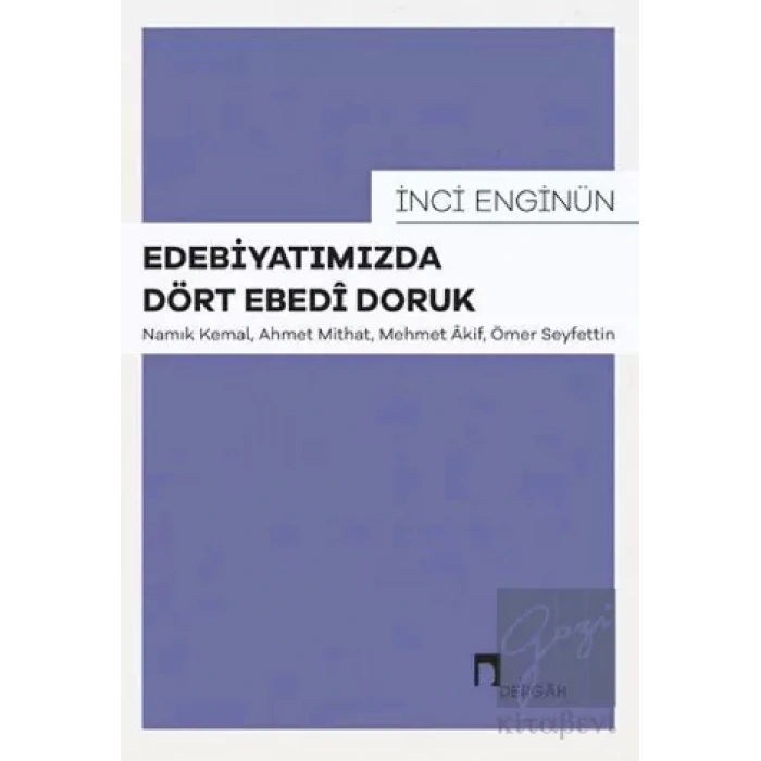 Edebiyatımızda Dört Ebedi Doruk