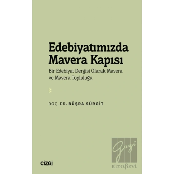 Edebiyatımızda Mavera Kapısı - Bir Edebiyat Dergisi Olarak Mavera ve Mavera Topluluğu