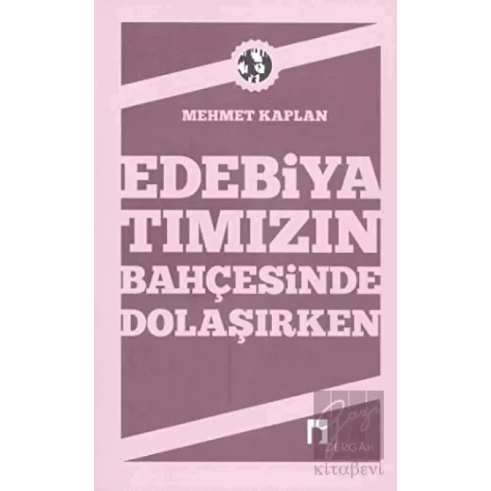 Edebiyatımızın Bahçesinde Dolaşırken