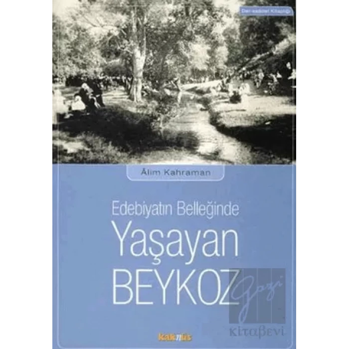 Edebiyatın Belleğinde Yaşayan Beykoz