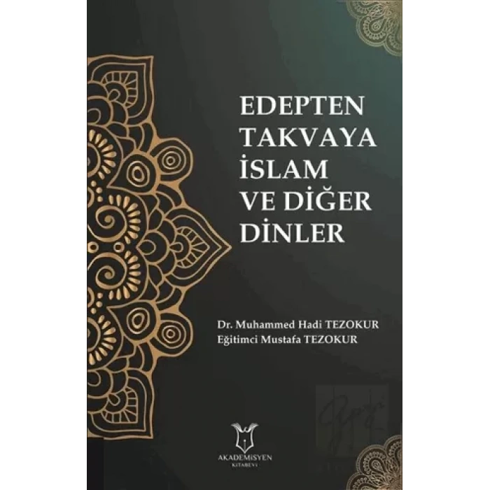 Edepten Takvaya İslam ve Diğer Dinler