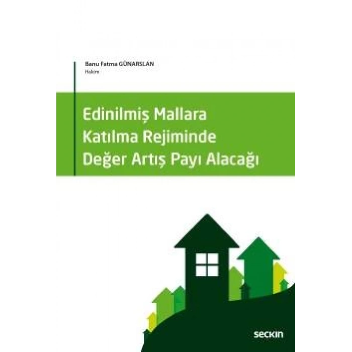 Edinilmiş Mallara Katılma Rejiminde Değer Artış Payı Alacağı