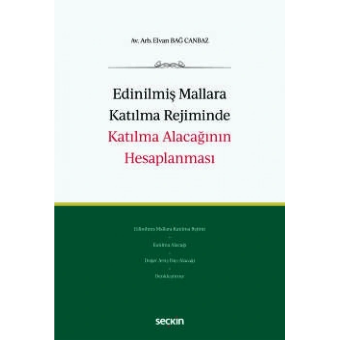 Edinilmiş Mallara Katılma Rejiminde Katılma Alacağının Hesaplanması