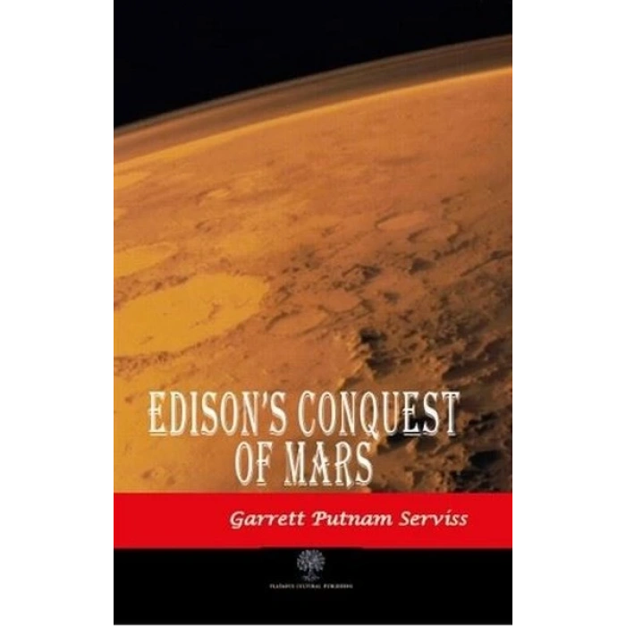 Edisons Conquest of Mars