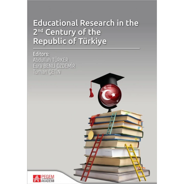 Educational Research in the 2nd Century of the Republic of Türkiye