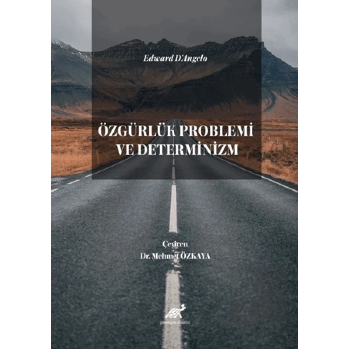 Edward D’Angelo Özgürlük Problemi ve Determinizm