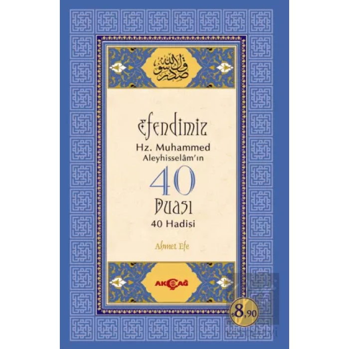 Efendimiz Hz. Muhammed Aleyhisselamın 40 Duası - 40 Hadisi