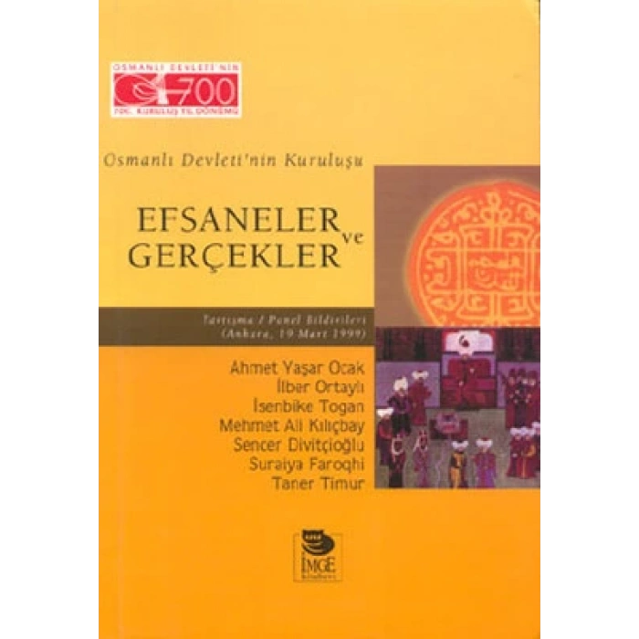 Efsaneler ve Gerçekler; Osmanlı Devletinin Kuruluşu