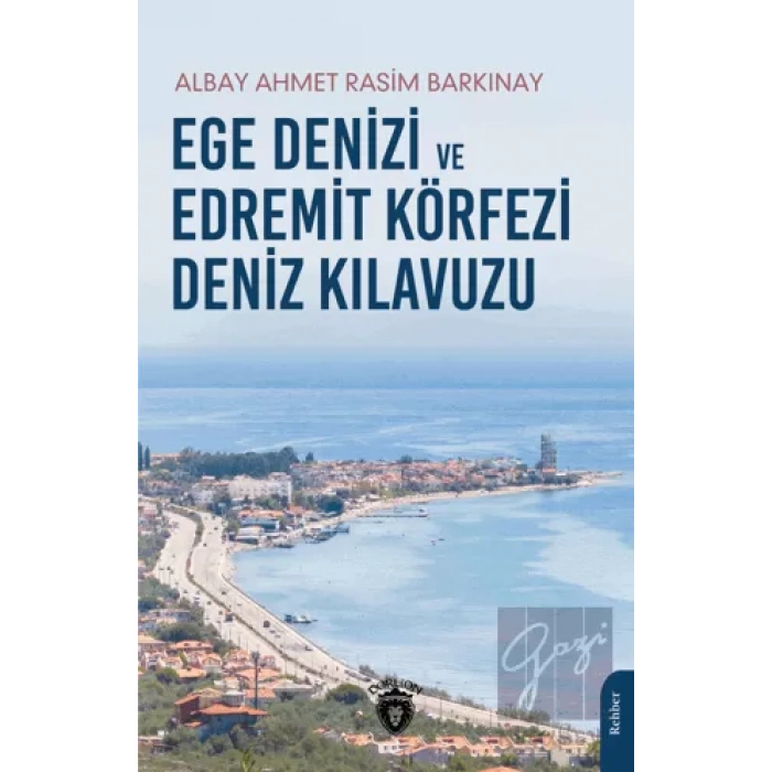 Ege Denizi ve Edremit Körfezi Deniz Kılavuzu